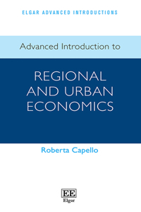Advanced Introduction to Regional and Urban Economics (Elgar Advanced Introductions series)