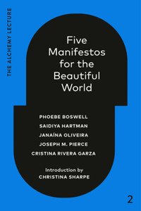 Five Manifestos for the Beautiful World