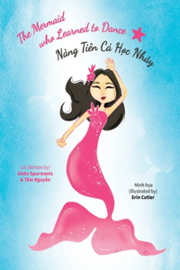 The Mermaid who Learned to Dance - Nàng Tiên Cá Học Nhảy