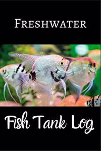Freshwater Fish Tank log