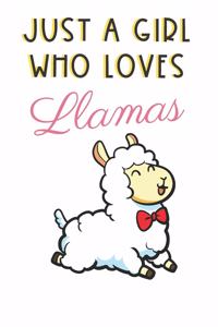 Just A Girl Who Loves Llamas
