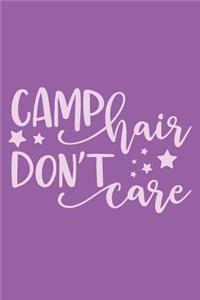 Camp Hair Don't Care