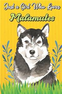 Just a Girl Who Loves Malamutes