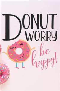 Donut Worry Be Happy