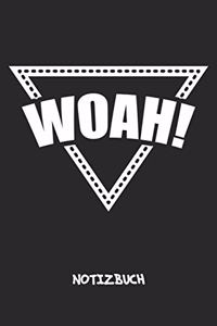 Woah! NOTIZBUCH