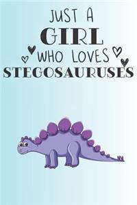 Just A Girl Who Loves Stegosauruses