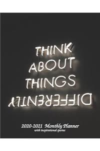 Think About Things Differently 2020-2021 Monthly Planner with inspirational quotes