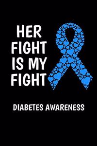 Her Fight Is My Fight Diabetes Awareness