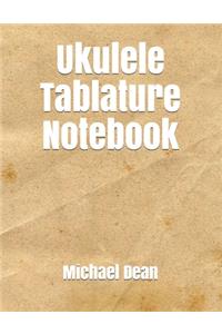 Ukulele Tablature Notebook: Blank Sheet Music Notebook 140 Pages of Tablature Notebook Paper for Composing Ukulele Songs and Chords