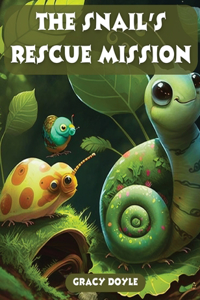 Snail's Rescue Mission