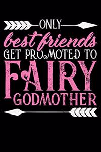 Only Bestfriends Get Promoted to Fairy Godmother
