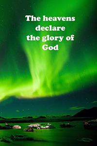 The Heavens Declare the Glory of God