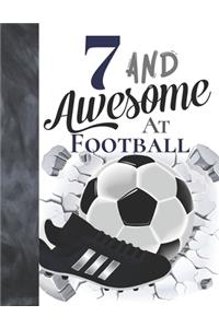 7 And Awesome At Football