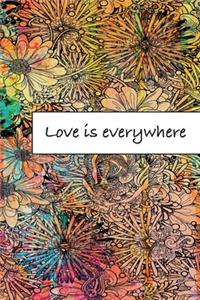 Love is everywhere