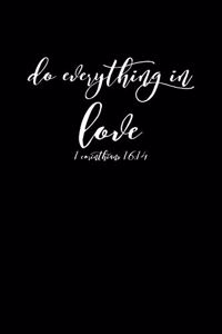 Do Everything In Love