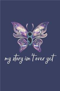 My Story Isn't Over Yet