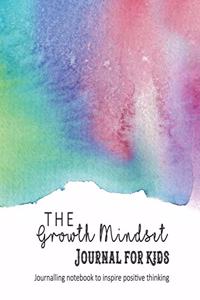 The Growth Mindset Journal for Kids