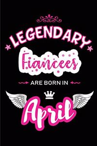 Legendary Fiancees Are Born in April