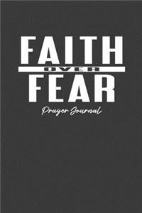 Faith Over Fear Prayer Journal