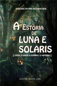 A Estória de Luna E Solaris