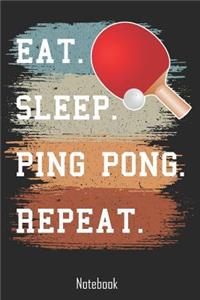 Eat. Sleep. Ping Pong. Repeat.