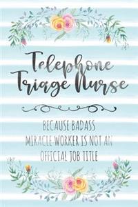 Telephone Triage Nurse