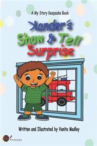 Xander's Show & Tell Surprise