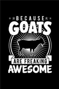 Because Goats Are Freaking Awesomw