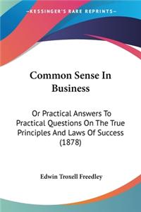 Common Sense In Business