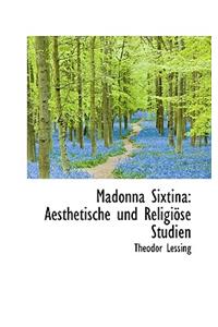 Madonna Sixtina: Aesthetische Und Religi Se Studien