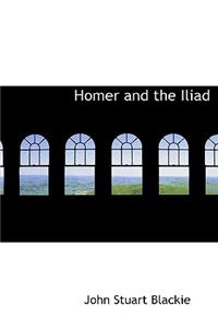 Homer and the Iliad