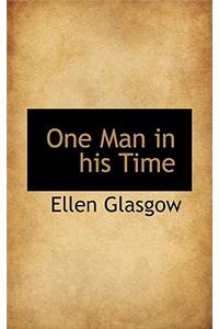 One Man in His Time