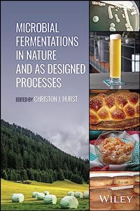 Microbial Fermentations in Nature and as Designed Processes