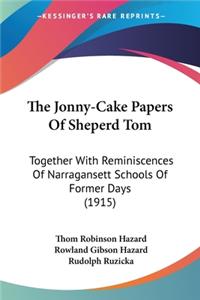 Jonny-Cake Papers Of Sheperd Tom