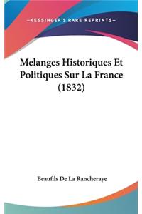 Melanges Historiques Et Politiques Sur La France (1832)