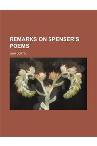 Remarks on Spenser's Poems
