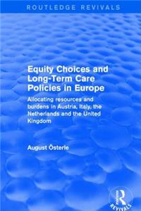 Equity Choices and Long-Term Care Policies in Europe