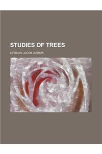 Studies of Trees