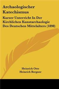 Archaologischer Katechismus