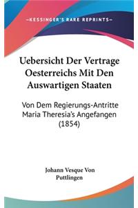 Uebersicht Der Vertrage Oesterreichs Mit Den Auswartigen Staaten