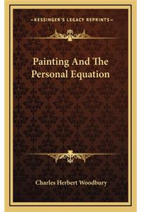 Painting And The Personal Equation