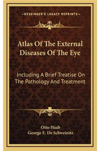Atlas of the External Diseases of the Eye