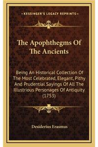 The Apophthegms of the Ancients