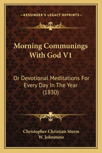 Morning Communings with God V1