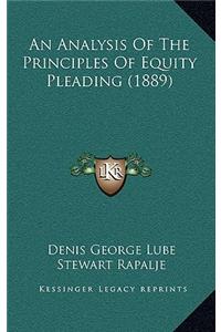 An Analysis of the Principles of Equity Pleading (1889)