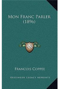 Mon Franc Parler (1896)