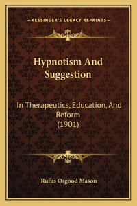 Hypnotism And Suggestion