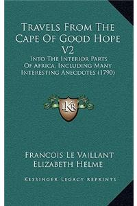 Travels From The Cape Of Good Hope V2