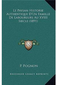 Paysan Historie Authentique D'Un Famille De Laboureurs Au XVIII Siecle (1891)