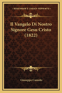 Il Vangelo Di Nostro Signore Gesu Cristo (1822)